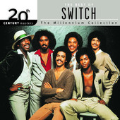 20th Century Masters - The Millennium Collection: The Best of Switch, Switch