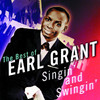 Singin' & Swingin' - The Best of Earl Grant, Earl Grant