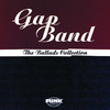 The Ballads Collection: The Gap Band, The Gap Band