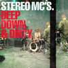 Deep Down & Dirty, Stereo MC's