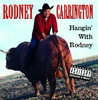 Hangin' With Rodney, Rodney Carrington