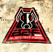 ANThology, Alien Ant Farm