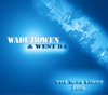 The Blue Light Live, Wade Bowen