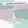 Offense/Defense - EP, The Spaceshots