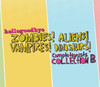 Zombies! Aliens! Vampires! Dinosaurs! Completionist Collection B