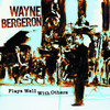Plays Well With Others, Wayne Bergeron