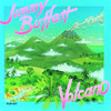 Volcano, Jimmy Buffett