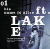 FT. Lake, His Name Is Alive