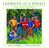 The Gathering, The Caribbean Jazz Project