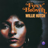 Foxy Brown (Music from the Motion Picture), Willie Hutch