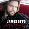 Just Got Started Lovin' You (Pop Mix) - Single, James Otto