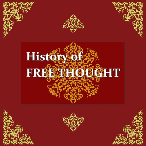 History Of Free Thought In Reference To The Christian Religion