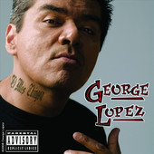 Cover to George Lopez's El Mas Chingon (E.M.C.)