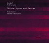 Chants, Hymns and Dances, Anja Lechner