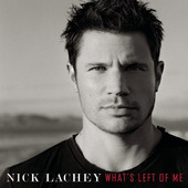 What's Left of Me, Nick Lachey