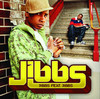 Jibbs Featuring Jibbs, Jibbs