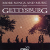 More Songs and Music from Gettysburg, Gettysburg