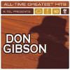 Don Gibson: All-Time Greatest Hits (Re-Recorded Version), Don Gibson