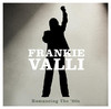Romancing the '60s, Frankie Valli