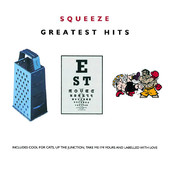 Squeeze: Greatest Hits (Reissue), Squeeze