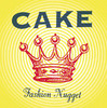 Fashion Nugget, Cake