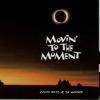Movin' to the Moment, Coyote Poets of the Universe