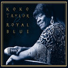 Royal Blue, Koko Taylor