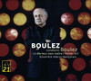 Boulez: Le Marteau Sans Maitre; Derive 1 & 2, Ensemble InterContemporain