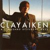 A Thousand Different Ways, Clay Aiken
