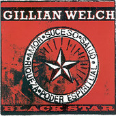 Black Star - EP, Gillian Welch