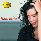 Ultimate Collection: Toni Childs, Toni Childs