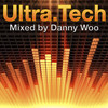 Ultra Tech (Mixed By Danny Woo)
