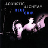 Blue Chip, Acoustic Alchemy