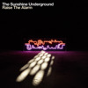 Raise the Alarm, The Sunshine Underground