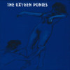 The Oxygen Ponies, The Oxygen Ponies
