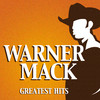 Warner Mack: Greatest Hits, Warner Mack