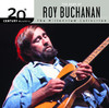 20th Century Masters - The Millennium Collection: The Best of Roy Buchanan, Roy Buchanan