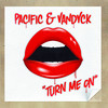 Turn Me On - EP, Pacific