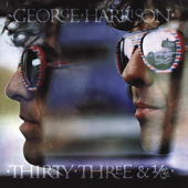 Thirty Three & 1/3 (Bonus Track Version) [Remastered], George Harrison