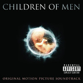 Children of Men (Original Motion Picture Soundtrack)