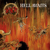Hell Awaits, Slayer