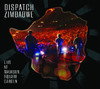Zimbabwe - Live At Madison Square Garden, Dispatch