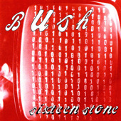 Sixteen Stone, Bush