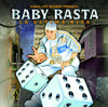La Ultima Risa, Baby Rasta
