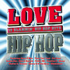 Love Hip Hop - 12 Slammin' Hip Hop Hits