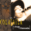 The Train to Massada, Colalaila