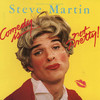 Comedy Is Not Pretty!, Steve Martin