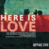 Here Is Love, Bethel Live