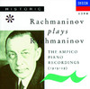 Rachmaninov Plays Rachmaninov (The Ampico Piano Recordings), Sergei Rachmaninov