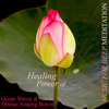 Healing Power of Ocean Waves & Tibetan Singing Bowls, Music for Deep Meditation